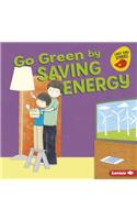 Go Green by Saving Energy