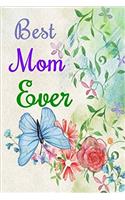 Best Mom Ever: Dot Grid Journal Professionally Designed (Watercolor Painting), Work Book, Planner, Diary