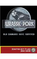 Jurassic Pork Old Earmarks Have Survived Senator Jeff Flake June 2015