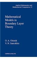 Mathematical Models in Boundary Layer Theory