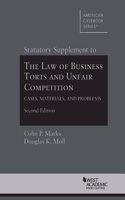 Statutory Supplement to The Law of Business Torts and Unfair Competition