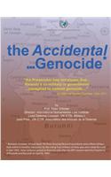 Accidental ... Genocide