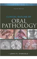 Clinical Outline of Oral Pathology