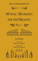 Musica mechanica organoedi / Musical mechanics for the organist, Part 3