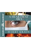 A Heartbeat Away (Library Edition)