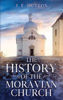 History of the Moravian Church
