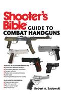 Shooter's Bible Guide to Combat Handguns