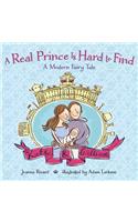 A Real Prince Is Hard to Find: A Modern Fairy Tale