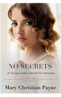 No Secrets: A Young Lady's Search for Answers(Thornton Trilogy)