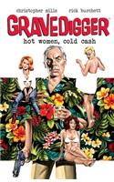 Gravedigger: Hot Women Cold Cash