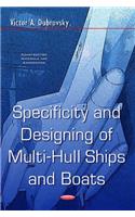 Specificity & Designing of Multi-Hull Ships & Boats