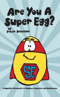 Are You A Super Egg?