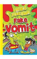 Make Your Own Fake Vomit