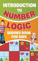 Introduction to Number Logic Sudoku Book for Kids