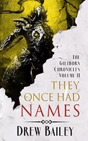 They Once Had Names