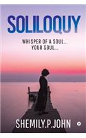 Soliloquy: Whisper of a Soul... Your Soul...