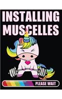 Installing Muscelles