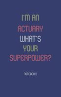 I'm An Actuary What Is Your Superpower?