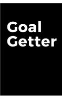 Goal Getter (A Productivity Journal): A Daily Goal Setting Planner and Organizer with Inspirational and Motivational Quotes : Goal Getter (A Productivity Journal): A Daily Goal Setting P