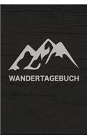 Wandertagebuch: Optimal als Tourenbuch für jeden Naturmenschen bei Bergwanderungen und Wandertouren auf dem Pilgerweg im Tal oder oben auf dem Gipfel
