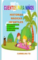 Historias Mágicas Infantiles Para Desarrollar La Alegría Y El Buen Carácter En Los Niños