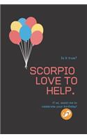 Scorpio love to help