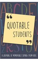 Quotable Students