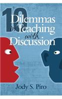 10 Dilemmas in Teaching with Discussion