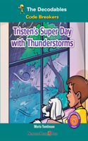 Tristen's Super Day with Thunderstorms