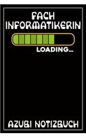 Fachinformatikerin Loading... Azubi Notizbuch: 120 Seiten Kariert im Format A5 (6x9 Zoll) mit Soft Cover Glänzend.