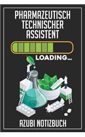 Pharmazeutisch Technischer Assistent Loading... Azubi Notizbuch