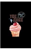 The Cake