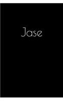 Jase: Notebook / Journal / Diary - 6 x 9 inches (15,24 x 22,86 cm), 150 pages. Personalized for Jase.