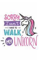 Sorry I can't I have to walk my unicorn