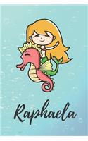 Raphaela: süßes personalisiertes Meerjungfrauen Schreibheft / Notizbuch / Tagebuch - viele Vornamen verfügbar - 100 Seiten liniert - Seepferdchen Tagebuch - S