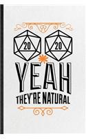 20 20 Yeah They're Natural