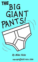 Big Giant Pants