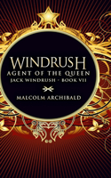 Windrush: Agent Of The Queen