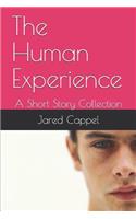 The Human Experience: A Short Story Collection