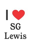 I Love Sg Lewis: Sg Lewis Designer Notebook