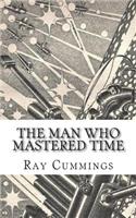 The Man Who Mastered Time