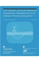 Fwd Calibration Center and Operational Improvements: Redevelopment of the Calibration Protocol and Equipment