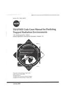 Trap/See Code Users Manual for Predicting Trapped Radiation Environments