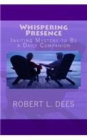 Whispering Presence