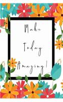 Make Today Amazing