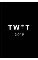 Tw*t 2019