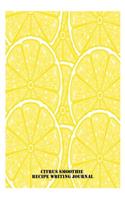 Citrus Smoothie Recipe Writing Journal