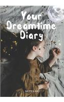Your Dreamtime Diary
