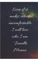 Even If It Makes You Uncomfortable