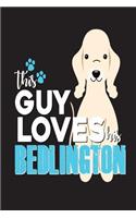 This Guy Loves His Bedlington: Dog Lover Gift Sketchbook and Notebook for Writing, Drawing, Doodling and Sketching 6"x 9"